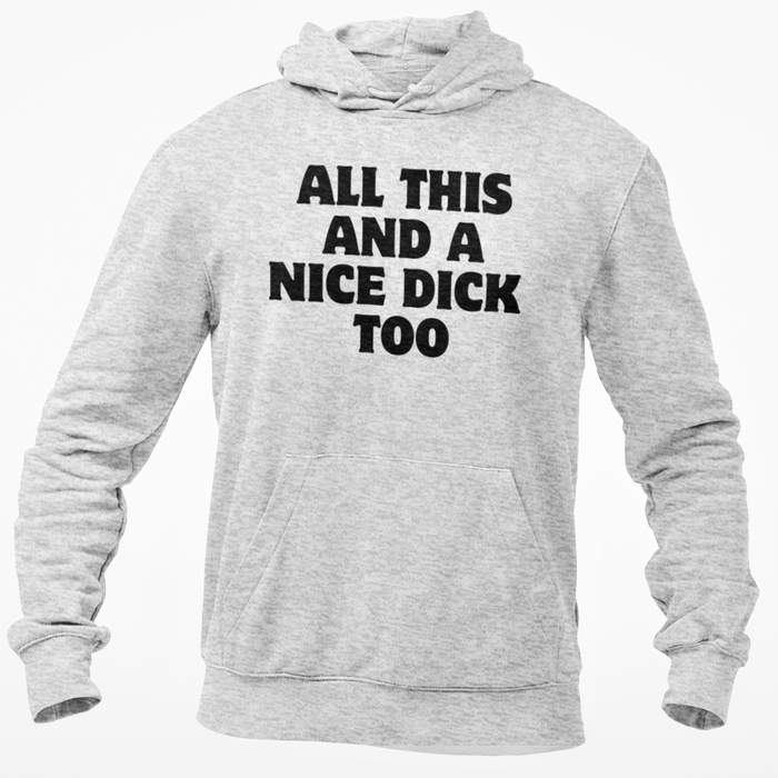 All This And A Nice Dick Too