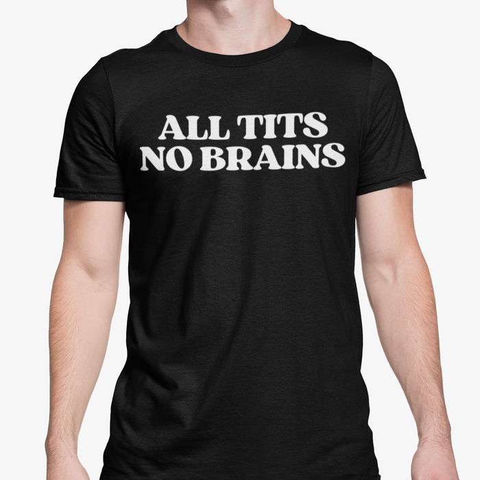 All Tits No Brains