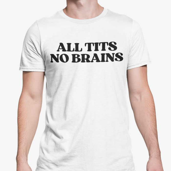 All Tits No Brains