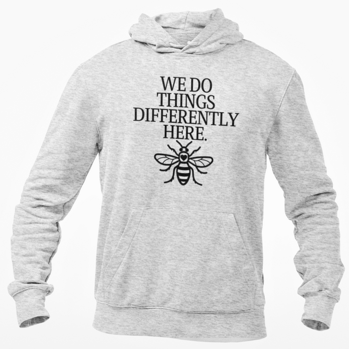 We Do Things Different Here