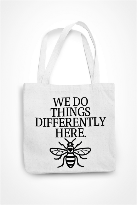 We Do Things Differently Here