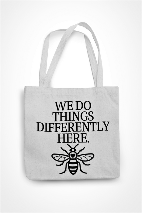 We Do Things Differently Here