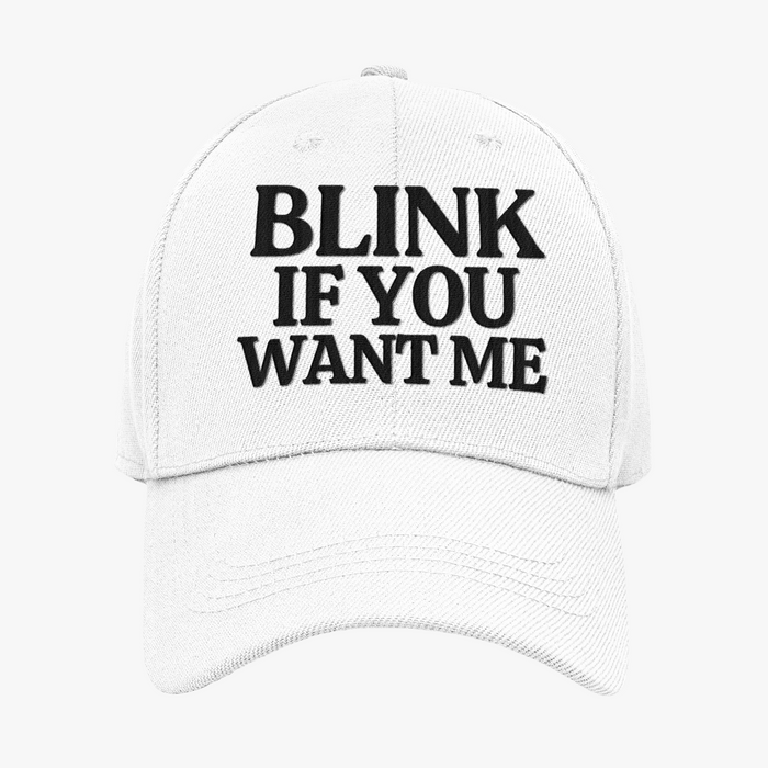 Blink If You Want Me