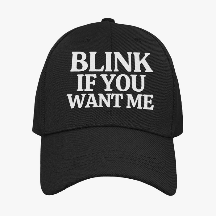 Blink If You Want Me