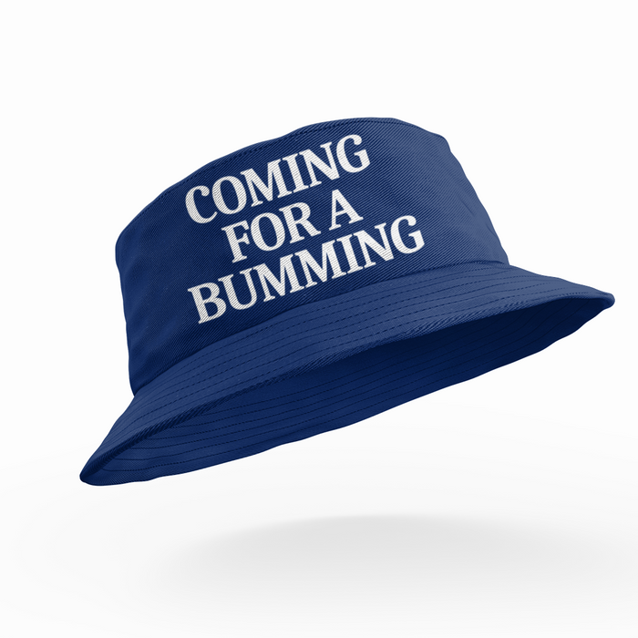 Coming For A Bumming