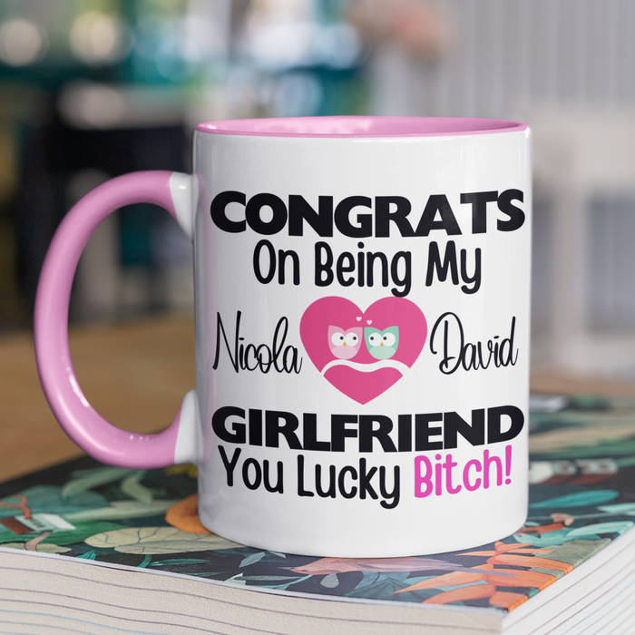 Congrats On Being My Girlfriend You Lucky Bitch
