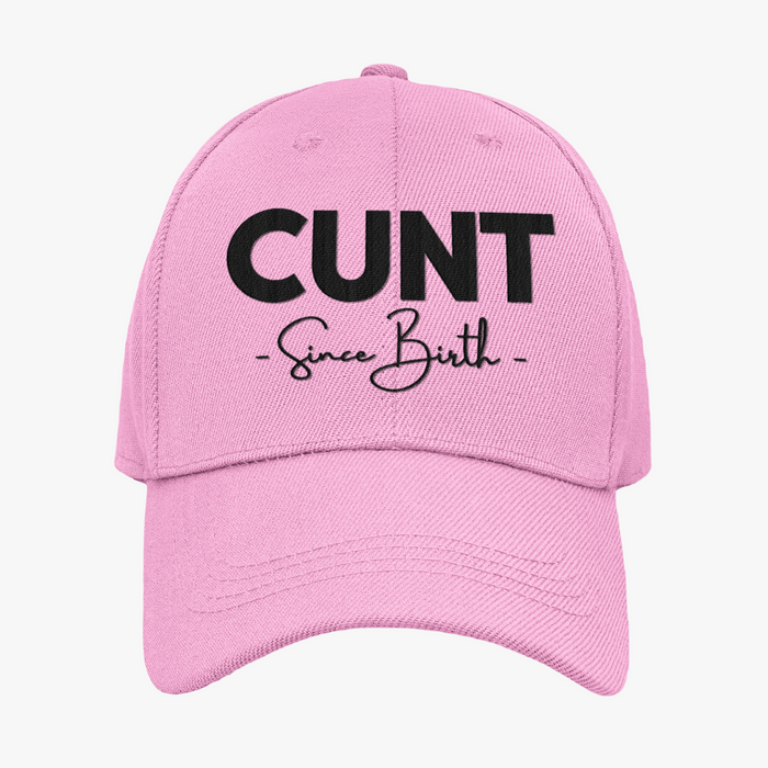 Cunt Since Birth