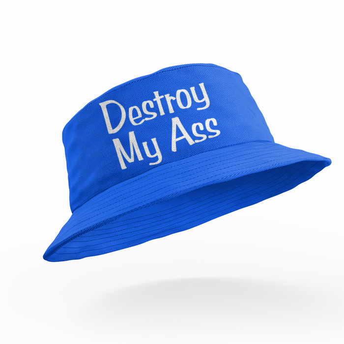 Destroy My Ass
