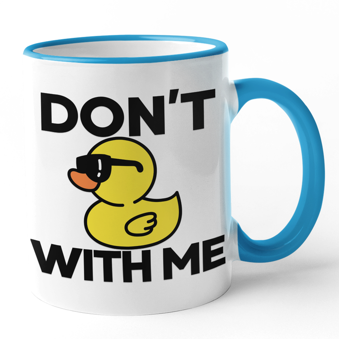 Don't Duck With Me