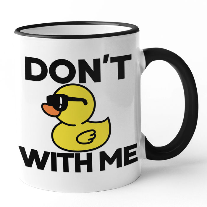 Don't Duck With Me