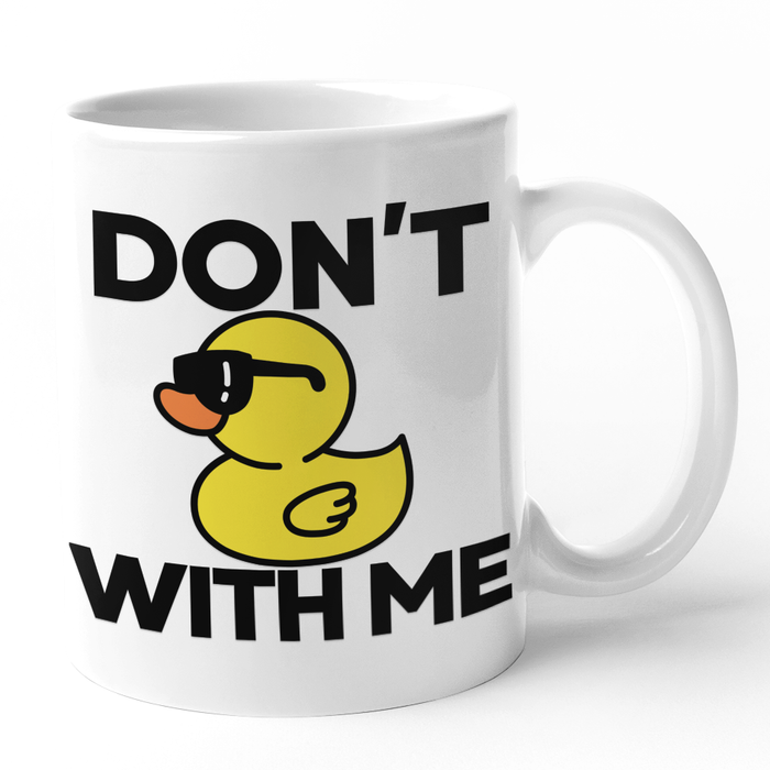 Don't Duck With Me