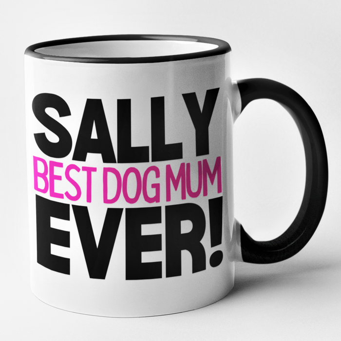 (Name) Best Dog Mum Ever