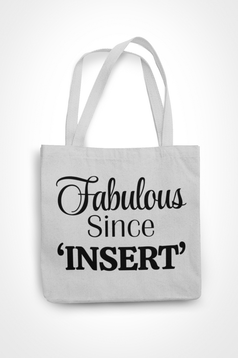 Personalised Fabulous Since 'Add Year'