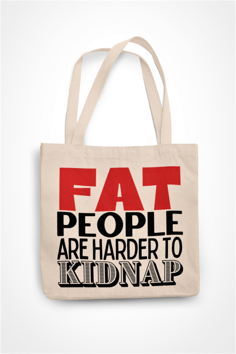 Fat People Are Harder To Kidnap