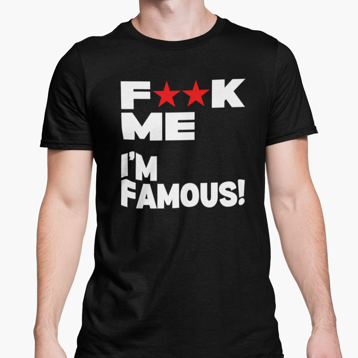 Fuck Me. I'm Famous