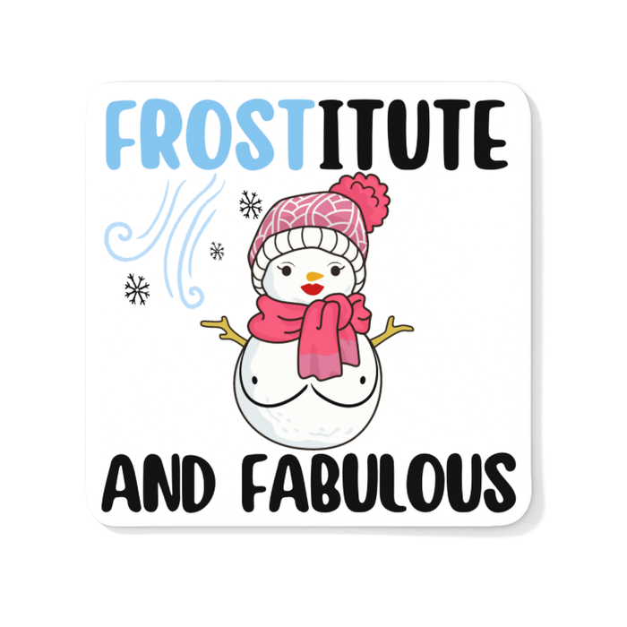 Frostitue And Fabulous