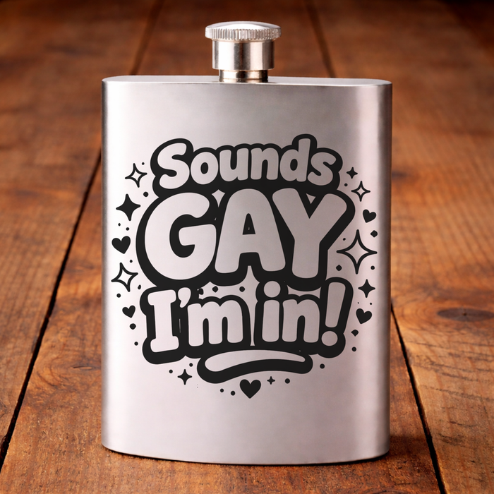 Sounds Gay I'm In
