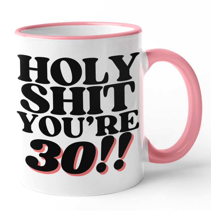 Holy Shit You're 30!!