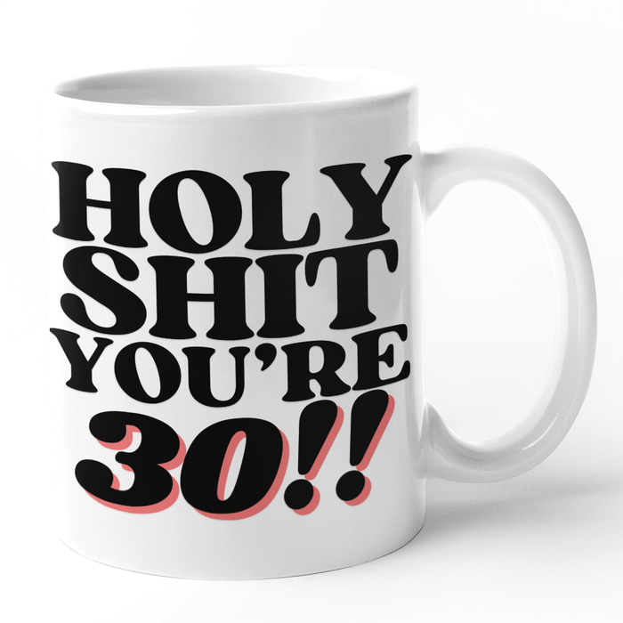 Holy Shit You're 30!!