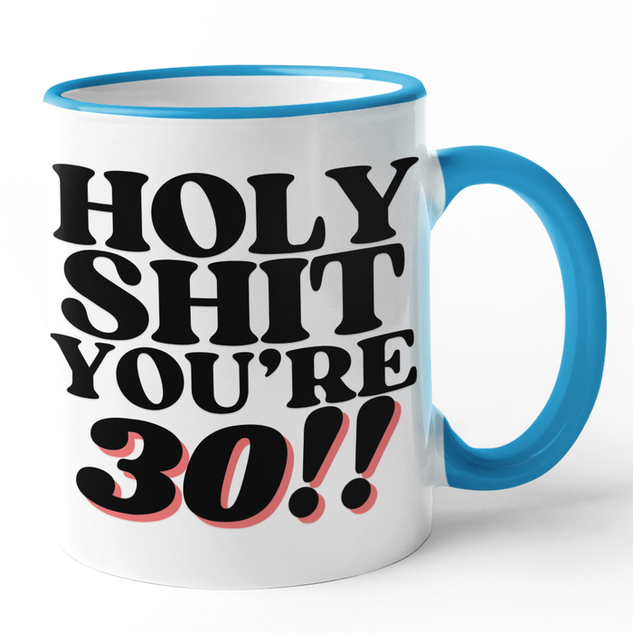 Holy Shit You're 30!!