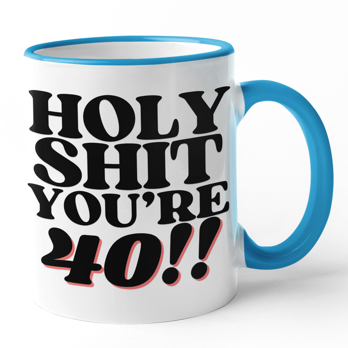 Holy Shit You're 40!!