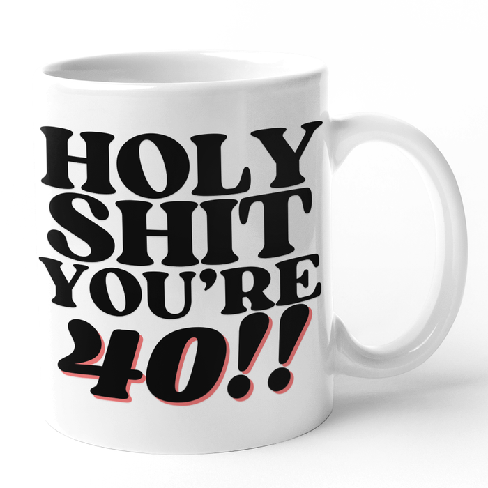 Holy Shit You're 40!!