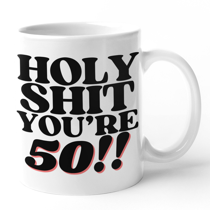 Holy Shit You're 50!!