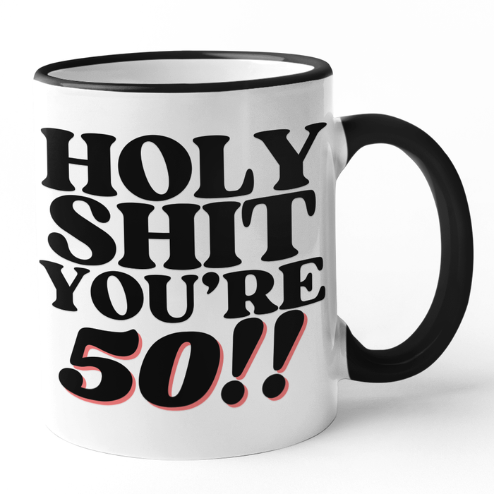 Holy Shit You're 50!!