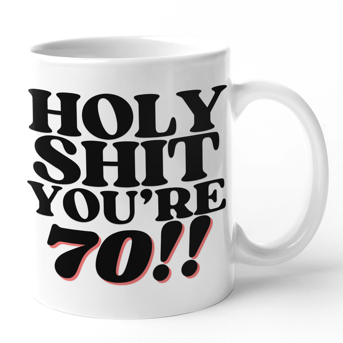 Holy Shit You're 70!!