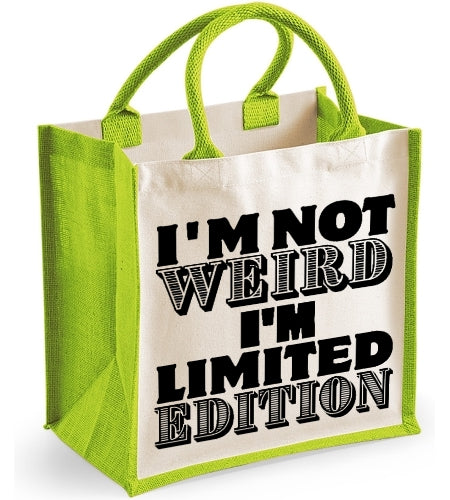 I'm Not Weird I'm Limited Edition