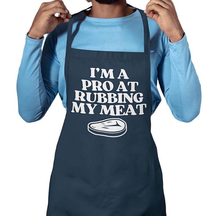 I'm A Pro At Rubbing My Meat