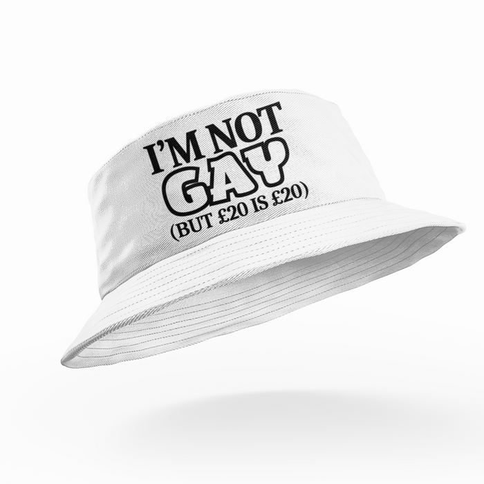 I'm Not Gay But £20 Is £20