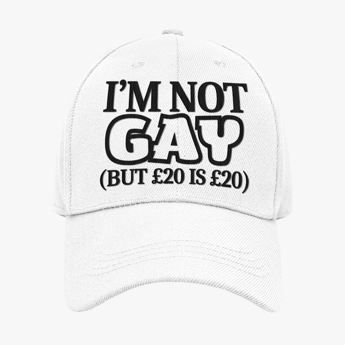 I'm Not Gay But £20 Is £20