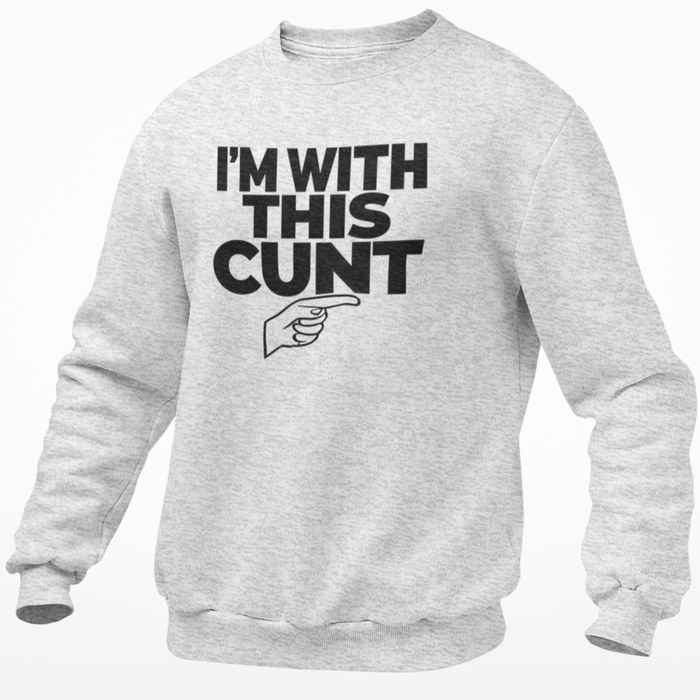 I'm With This Cunt