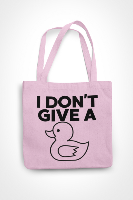 I Don't Give A Duck