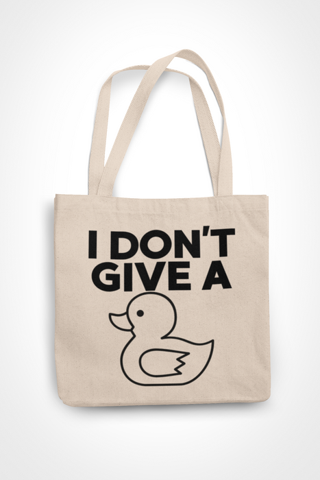 I Don't Give A Duck