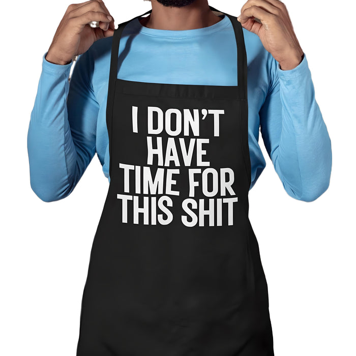 I Don't Have Time For This Shit