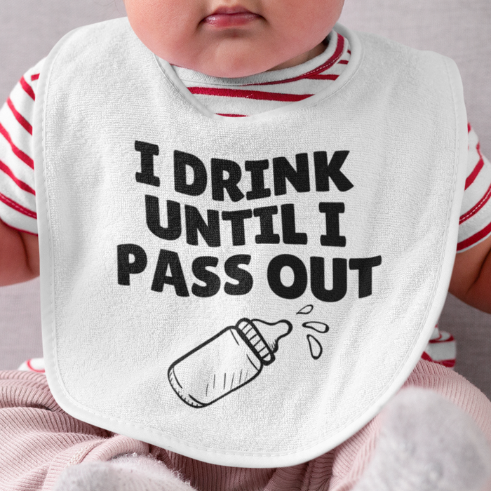 I Drink Until I Pass Out