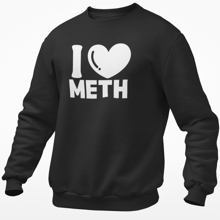 I Love Meth