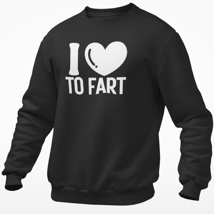 I Love To Fart