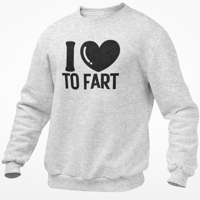 I Love To Fart