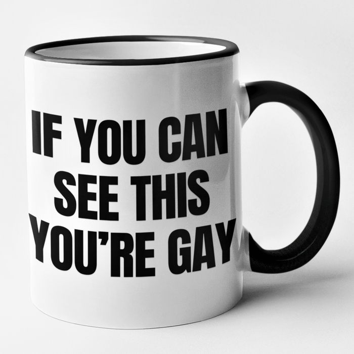 If You Can See This You're Gay