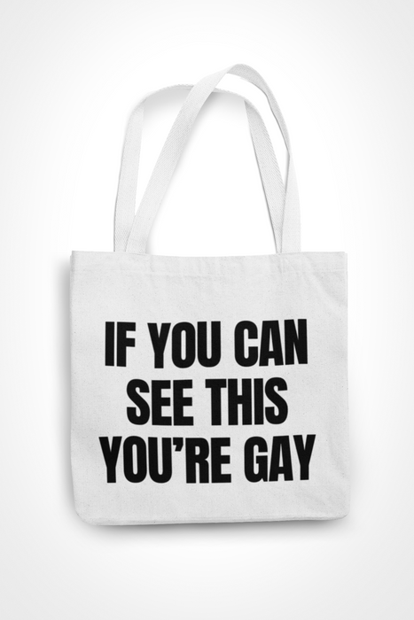 If You Can See This You're Gay