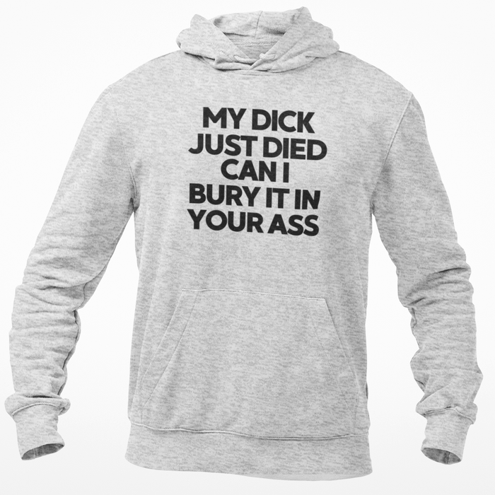 My Dick Just Died Can I Bury It In Your Ass