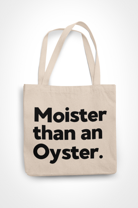 Moister Than An Oyster