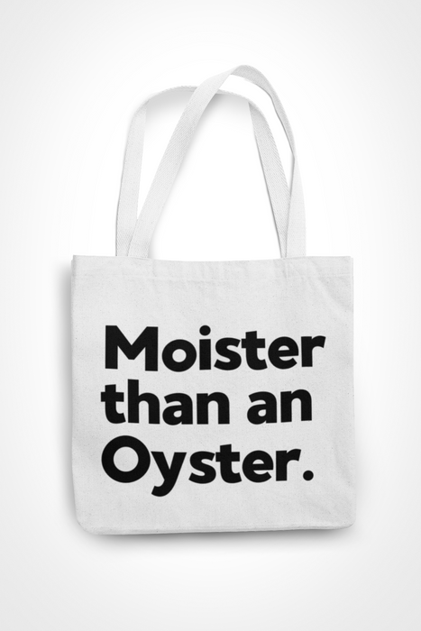 Moister Than An Oyster