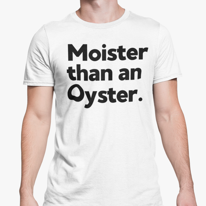 Moister Than A Oyster