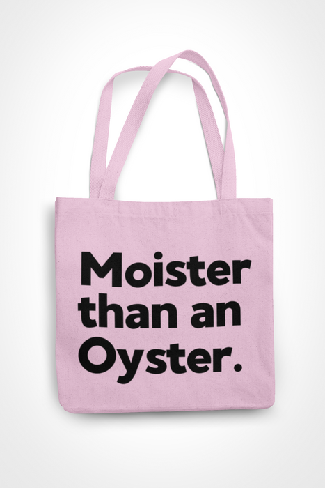 Moister Than An Oyster