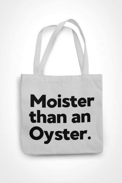 Moister Than An Oyster