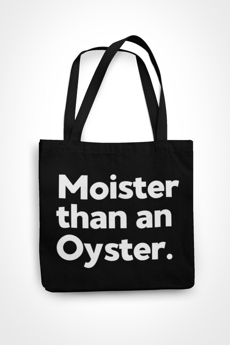 Moister Than An Oyster